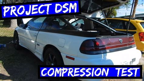 1g dsm compression test|Project 1g DSM Eagle Talon TSI [EP:5] Compression Test.